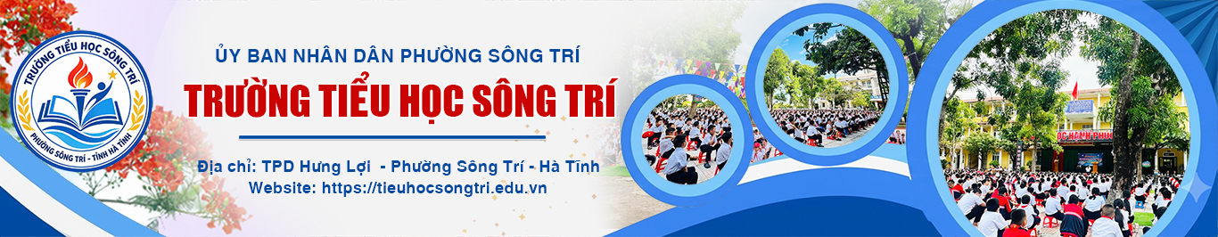 Website Trường Tiểu học Sông Trí - Phường Sông Trí - Hà Tĩnh